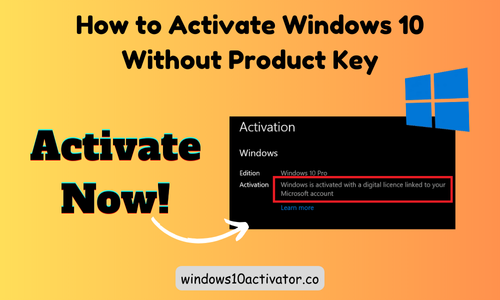 How to Activate Winodws 10 Without Product Key